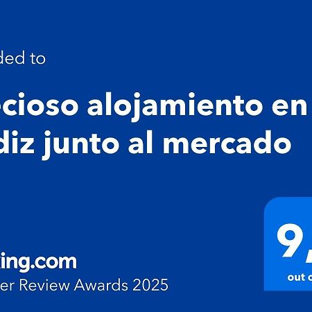 Precioso Alojamiento En Cadiz Junto Al Mercado 外观 照片